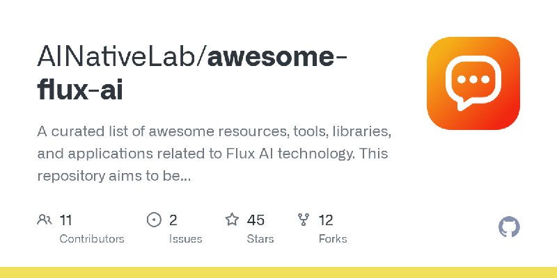GitHub - AINativeLab/awesome-flux-ai: A curated list of awesome resources, tools, libraries, and applications related to Flux AI…